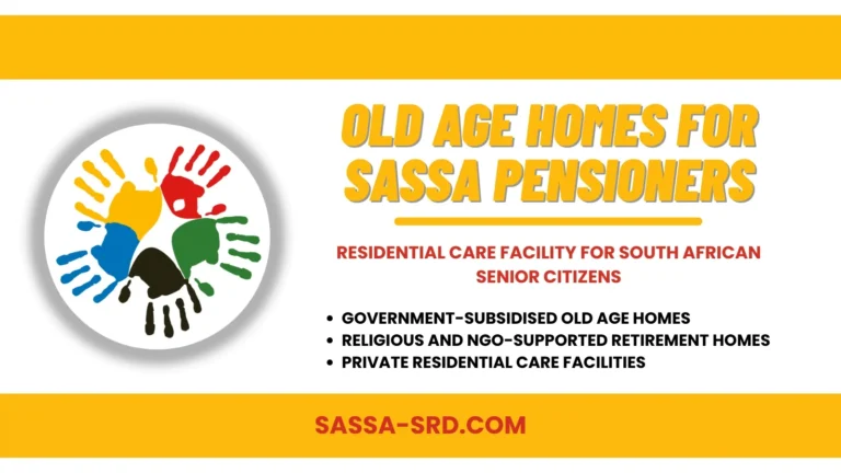 Old Age Homes for SASSA Pensioners
